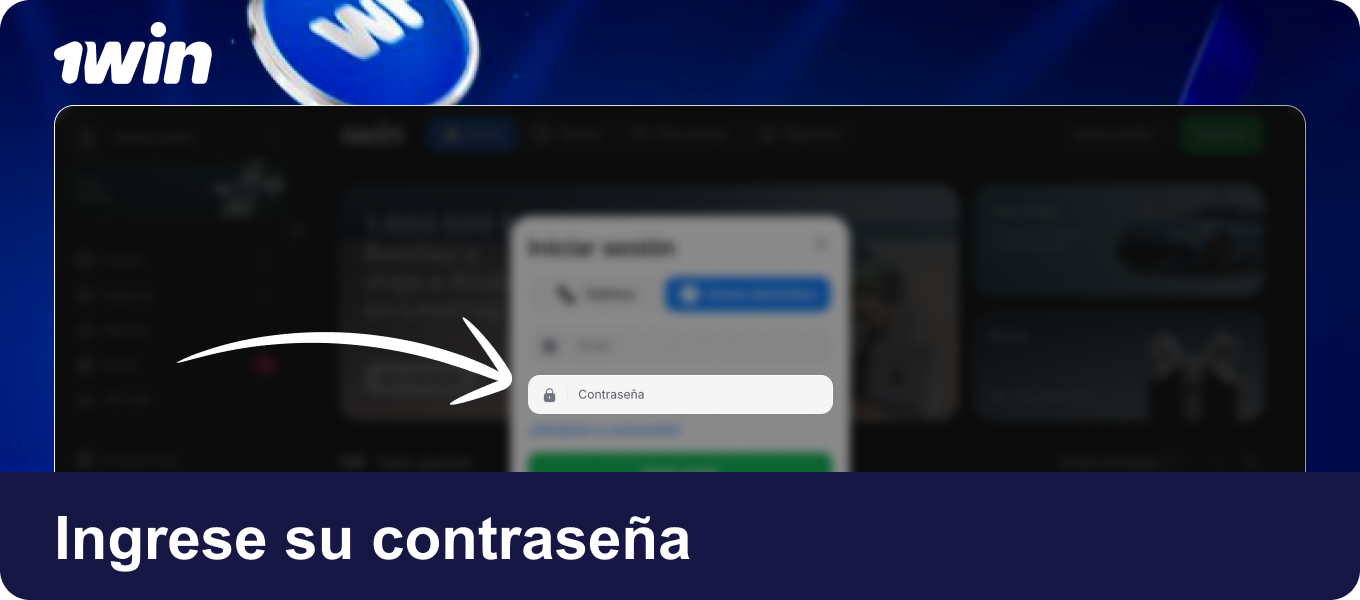 Ingresá tu contraseña en el campo de abajo en 1win